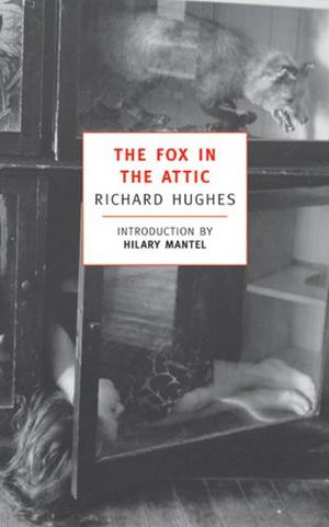 The Fox in the Attic by Richard Hughes