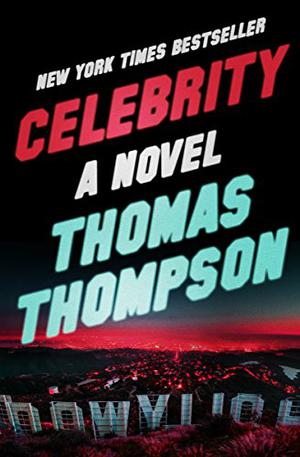 Celebrity by Thomas Thompson