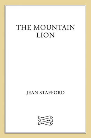 The Mountain Lion: A Novel by Jean Stafford