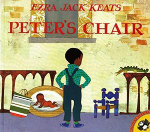 Peter's Chair by Ezra Jack Keats