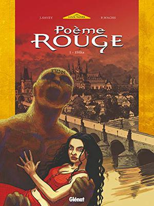 Poème rouge, tome 1 : Eliska by Joëlle Savey, Pierre Wachs