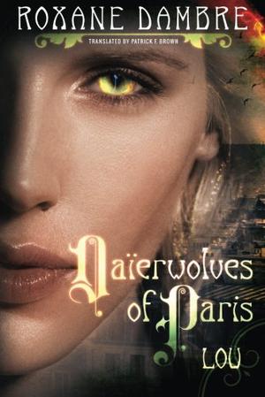 Daierwolves of Paris - Lou by Roxane Dambre