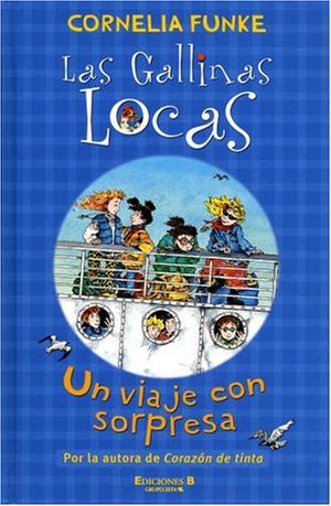 Las gallinas locas: Un viaje con sorpresa (Die Wilden Hühner #2)