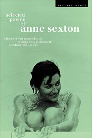 Selected Poems by Anne Sexton