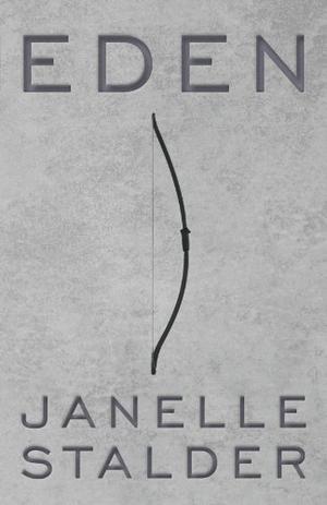 Eden by Janelle Stalder