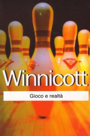 Playing and Reality by D.W. Winnicott