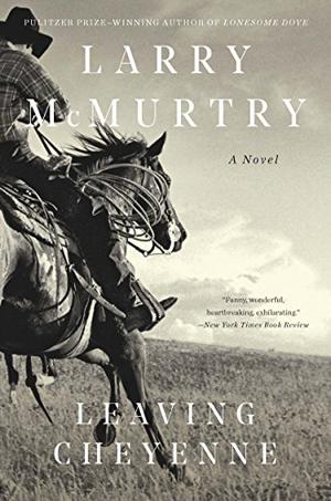 Leaving Cheyenne by Larry McMurtry