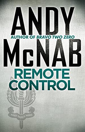 Remote Control by Andy McNab