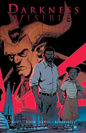 Darkness Visible, Vol. 1 by Mike Carey, Arvind Ethan David