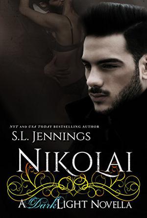 Nikolai (Dark Light #2.5)