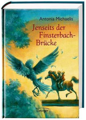 Jenseits der Finsterbach-Brücke by Antonia Michaelis