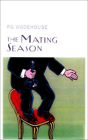 The Mating Season (Jeeves #9)