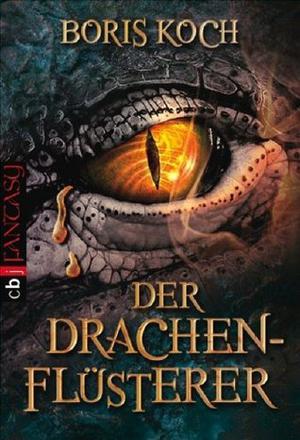 Der Drachenflüsterer (Der Drachenflüsterer #1)
