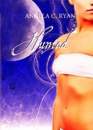 Hunted by Angela C. Ryan