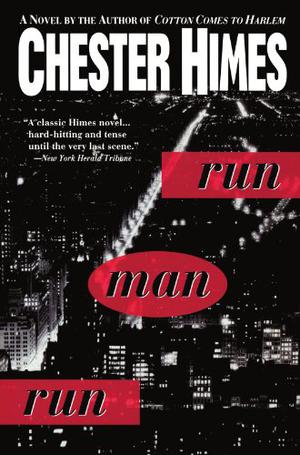 Run Man Run by Chester Himes