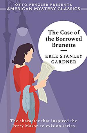 The Case of the Borrowed Brunette (Perry Mason #28)