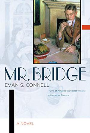 Mr. Bridge by Evan S. Connell