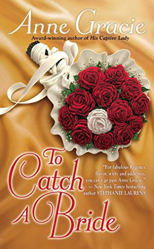 To Catch a Bride by Anne Gracie