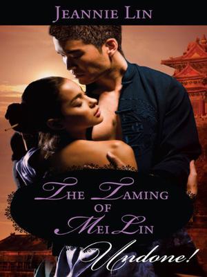 The Taming of Mei Lin by Jeannie Lin