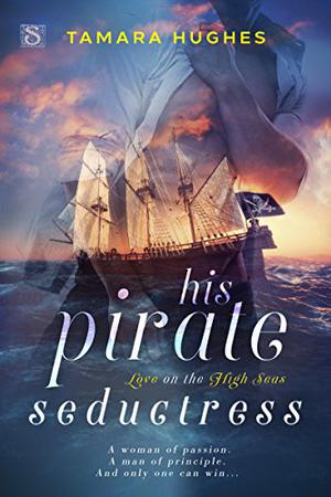 His Pirate Seductress by Tamara Hughes