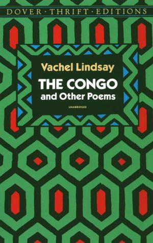 The Congo and Other Poems by Vachel Lindsay