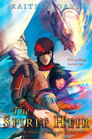 The Spirit Heir (A Dance of Dragons #2)