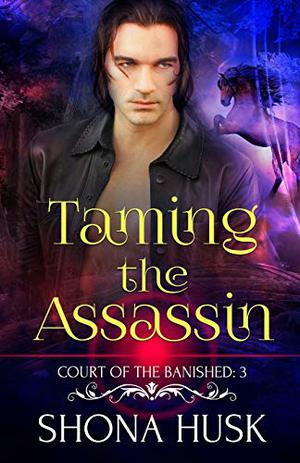 Taming the Assassin (Annwyn #7)