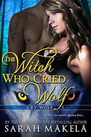 The Witch Who Cried Wolf (Cry Wolf #1)