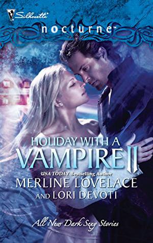 Holiday with a Vampire II by Merline Lovelace, Lori Devoti
