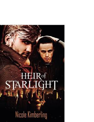 Heir of Starlight by Nicole Kimberling
