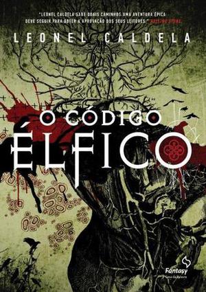O Código Élfico by Leonel Caldela