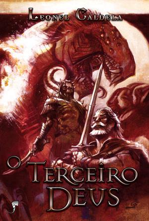 O Terceiro Deus  (Trilogia da Tormenta, #3) by Leonel Caldela