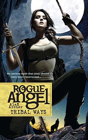 Tribal Ways (Rogue Angel #25)