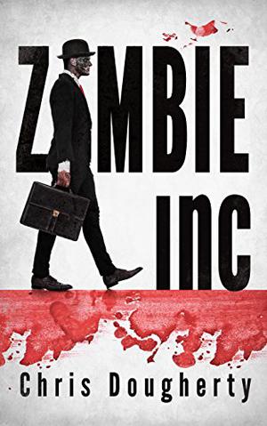Zombie Inc. (Zombie Inc. #1)