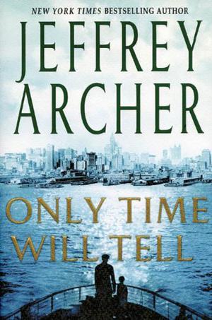 Only Time Will Tell (The Clifton Chronicles #1)