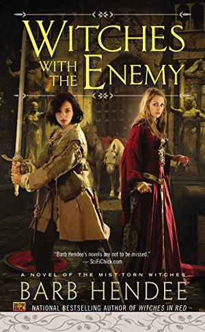 Witches With the Enemy by Barb Hendee