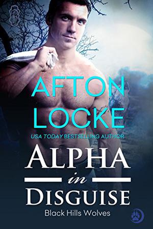 Alpha in Disguise (Black Hills Wolves #9)