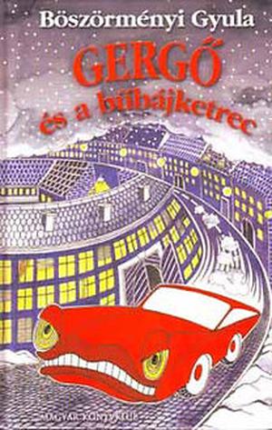 Gergő és a bűbájketrec by Gyula Böszörményi