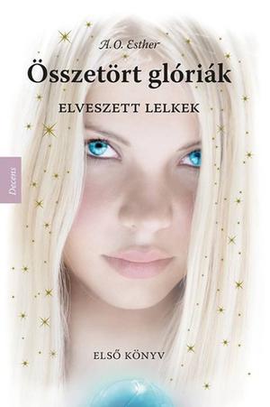 Elveszett lelkek (Összetört glóriák #1)