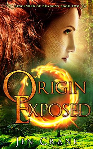 Origin Exposed (Descended of Dragons #2)