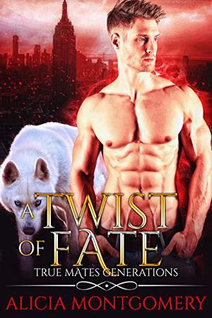 A Twist of Fate (True Mates Generations #1)
