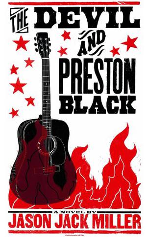 The Devil and Preston Black by Jason Jack Miller