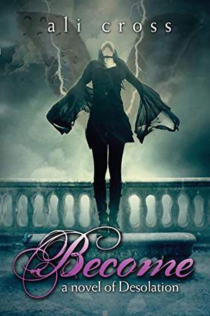 Become (Desolation #1)