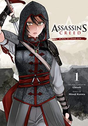 Assassin's Creed: Blade of Shao Jun, Vol. 1 (Assassin's Creed: Blade of Shao Jun #1)