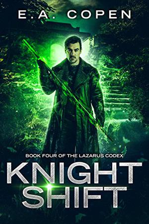 Knight Shift (The Lazarus Codex #4)