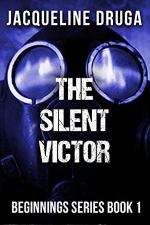 The Silent Victor by Jacqueline Druga, Jacqueline Druga-Marchetti