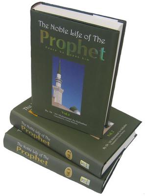 The Noble Life of The Prophet ﷺ by علي محمد الصلابي