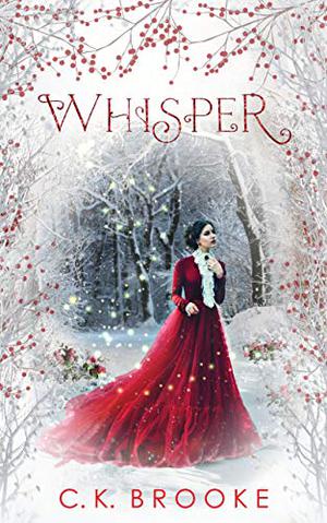 Whisper by C.K. Brooke