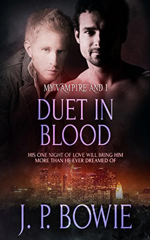 Duet in Blood (My Vampire and I #3)