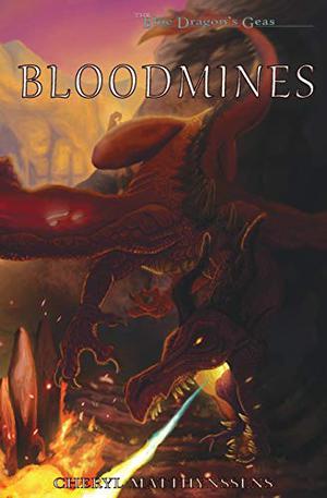 Bloodmines (The Blue Dragon's Geas #3)